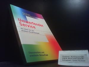 Seller image for Umwerfender Service : die Bibel fr den direkten Kundenkontakt. Ron Zemke ; Kristin Anderson. Aus dem Engl. von Karin Hansen-Vinon for sale by Der Buchecker