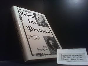 Bild des Verkufers fr Leben fr Preussen : e. Biographie. zum Verkauf von Der Buchecker