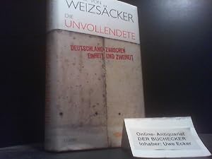 Seller image for Die Unvollendete : Deutschland zwischen Einheit und Zweiheit. for sale by Der Buchecker
