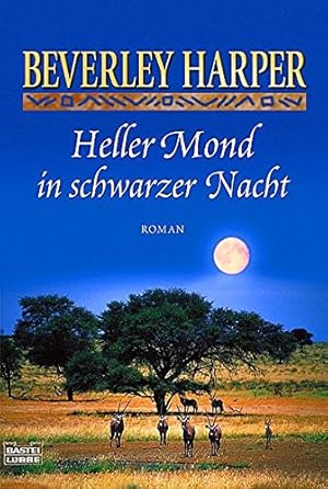 Bild des Verkufers fr Heller Mond in schwarzer Nacht [Roman] zum Verkauf von Antiquariat Buchhandel Daniel Viertel