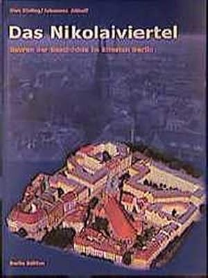 Image du vendeur pour Das Nikolaiviertel Spuren der Geschichte im ltesten Berlin mis en vente par Antiquariat Buchhandel Daniel Viertel