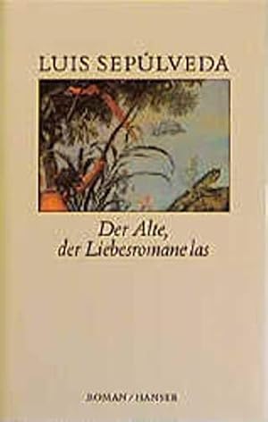 Seller image for Der Alte, der Liebesromane las Roman for sale by Antiquariat Buchhandel Daniel Viertel