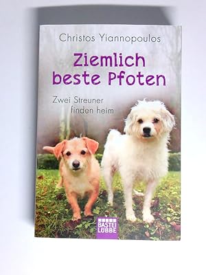 Seller image for Ziemlich beste Pfoten zwei Streuner finden heim for sale by Antiquariat Buchhandel Daniel Viertel