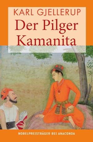 Bild des Verkufers fr Der Pilger Kamanita ein Legendenroman zum Verkauf von Antiquariat Buchhandel Daniel Viertel