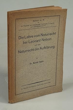 Image du vendeur pour Die Lehre vom Naturrecht bei Leonard Nelson und das Naturrecht der Aufklrung. mis en vente par Antiquariat Dorner