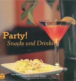 Seller image for Party! Snacks und Drinks for sale by Antiquariat Buchhandel Daniel Viertel