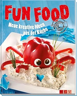 Imagen del vendedor de Fun food Vol. 2. Neue kreative Ideen aus der Kche a la venta por Antiquariat Buchhandel Daniel Viertel