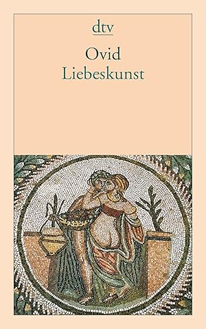 Bild des Verkufers fr Liebeskunst Ovid. Aus dem Lat. bers. und mit einer Einf. und Erl. von Niklas Holzberg zum Verkauf von Antiquariat Buchhandel Daniel Viertel