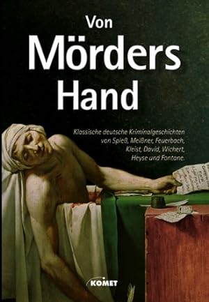Bild des Verkufers fr Von Mrders Hand klassische deutsche Kriminalgeschichten zum Verkauf von Antiquariat Buchhandel Daniel Viertel