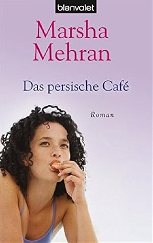 Seller image for Das persische Caf Roman mit Rezepten for sale by Antiquariat Buchhandel Daniel Viertel