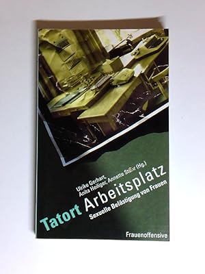 Seller image for Tatort Arbeitsplatz sexuelle Belstigung von Frauen for sale by Antiquariat Buchhandel Daniel Viertel
