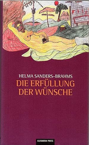 Bild des Verkufers fr Die Erfllung der Wnsche Helma Sanders-Brahms zum Verkauf von Antiquariat Buchhandel Daniel Viertel