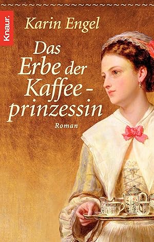 Seller image for Das Erbe der Kaffeeprinzessin Roman for sale by Antiquariat Buchhandel Daniel Viertel