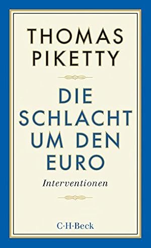 Bild des Verkufers fr Die Schlacht um den Euro Interventionen zum Verkauf von Antiquariat Buchhandel Daniel Viertel