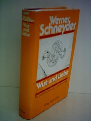Seller image for Wut und Liebe ges. Ansichten for sale by Antiquariat Buchhandel Daniel Viertel