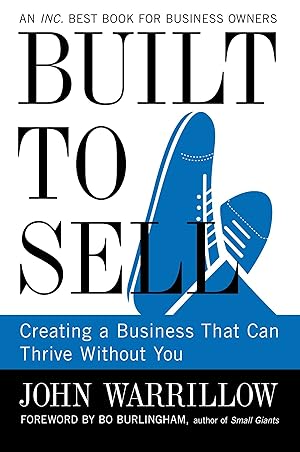 Imagen del vendedor de Built to Sell: Creating a Business That Can Thrive Without You a la venta por Antiquariat Buchhandel Daniel Viertel