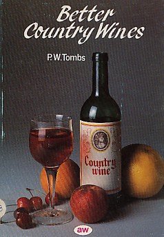 Bild des Verkufers fr Better Country Wines zum Verkauf von WeBuyBooks