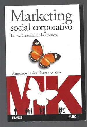 Imagen del vendedor de MARKETING SOCIAL CORPORATIVO. LA ACCION SOCIAL DE LA EMPRESA a la venta por Desvn del Libro / Desvan del Libro, SL