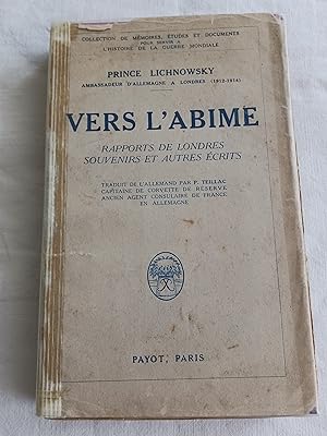 Seller image for VERS L'ABIME-RAPPORTS DE LONDRES, SOUVENIRS ET AUTRES ECRITS for sale by Librairie RAIMOND