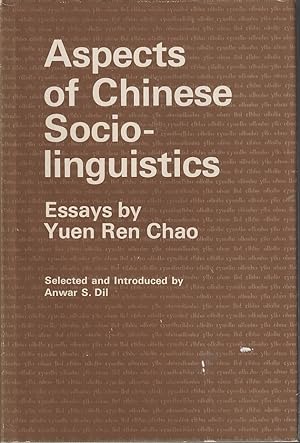 Imagen del vendedor de Aspects of Chinese Socio-linguistics. Essays by Yuen Ren Chao. a la venta por Asia Bookroom ANZAAB/ILAB