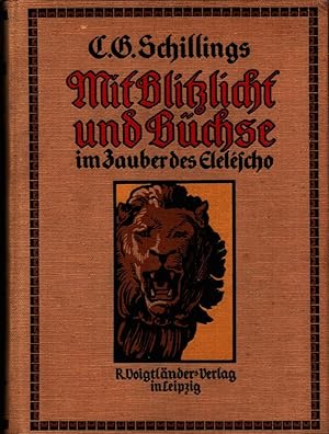 Mit Blitzlicht und Büchse im Zauber des Eleléscho. Kleine Ausgabe. 1.-4. Aufl. / 1.-20. Tsd.