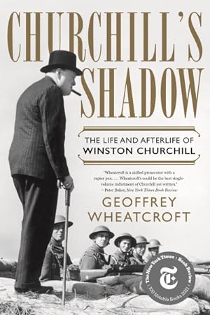 Imagen del vendedor de Churchill's Shadow : The Life and Afterlife of Winston Churchill a la venta por GreatBookPrices