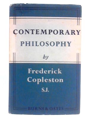 Bild des Verkufers fr Contemporary Philosophy, Studies of Logical Positivism and Existentialism zum Verkauf von World of Rare Books