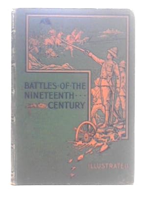 Imagen del vendedor de Battles of The Nineteenth Century, Vol. V a la venta por World of Rare Books