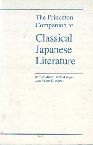 Imagen del vendedor de The Princeton Companion to Classical Japanese Literature a la venta por Bij tij en ontij ...