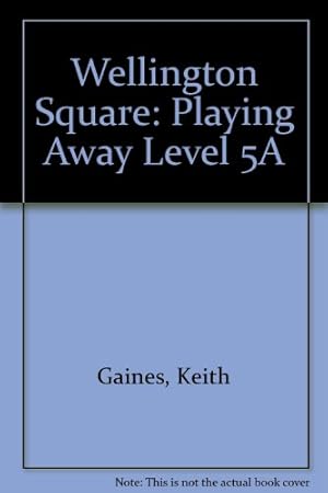 Seller image for Playing Away (Level 5A) (Wellington Square) for sale by WeBuyBooks