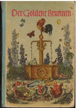 Bild des Verkufers fr Der goldene Brunnen. Ein lustiges Lesebuch mit bunten Bildern. zum Verkauf von Antiquariat Appel - Wessling