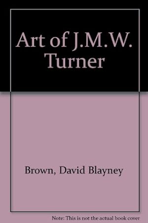 Imagen del vendedor de Art of J.M.W. Turner a la venta por WeBuyBooks