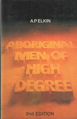 Aboriginal Men of High Degree