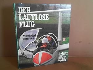 Der lautlose Flug - Erlebnisse, Eindrücke und Tips aus dem Segelflug.