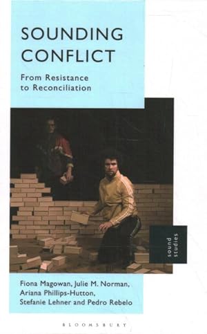 Image du vendeur pour Sounding Conflict : From Resistance to Reconciliation mis en vente par GreatBookPrices