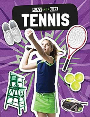 Bild des Verkufers fr Tennis (Play Like a Girl) zum Verkauf von WeBuyBooks