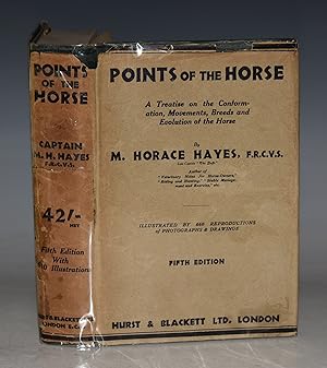 Points of The Horse. A Treatise on the Conformation, Movements, Breeds and Evolution of the Horse...