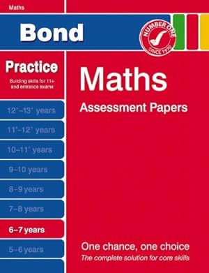 Bild des Verkufers fr Bond Assessment Papers Starter Papers in Maths 6-7 years New Edition zum Verkauf von WeBuyBooks