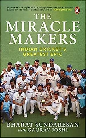 Seller image for The Miracle Makers: Indian Cricket's Greatest Epic for sale by Vedams eBooks (P) Ltd