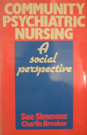 Bild des Verkufers fr Community Psychiatric Nursing: Social Perspective zum Verkauf von WeBuyBooks