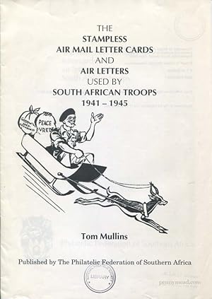 Seller image for The Stampless air mail letter cards and air letters used by South African troops 1941-1945 for sale by Pennymead Books PBFA