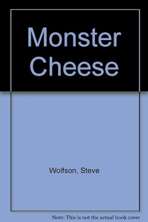 Image du vendeur pour Monster Cheese mis en vente par WeBuyBooks