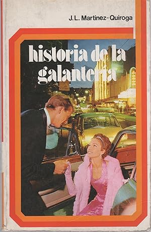 Seller image for Historia de la galantera . for sale by Librera Astarloa