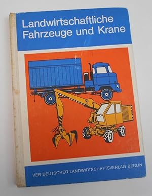 Landwirtschaftliche Fahrzeuge und Krane
