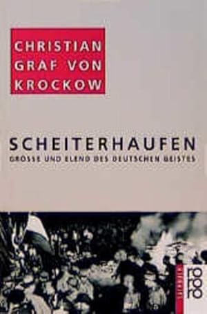 Scheiterhaufen: Größe und Elend des deutschen Geistes