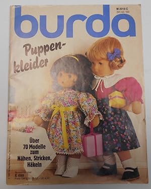 burda - Puppenkleider Ãber 70 Modelle zum NÃ¤hen Stricken HÃ¤keln ( mit Schniimusterbogen )