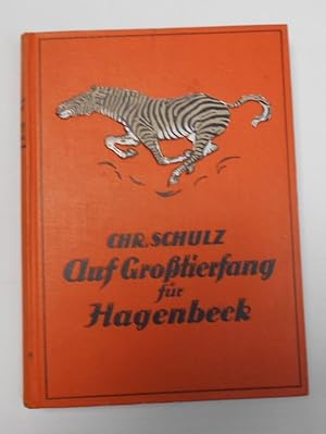 Seller image for Auf Gro tierfang für Hagenbeck for sale by Antiquariat Machte-Buch