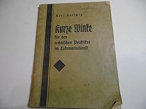 Bild des Verk�ufers f�r Kurze Winke für den technischen Praktiker im Lokomotivdienst zum Verkauf von Antiquariat Machte-Buch