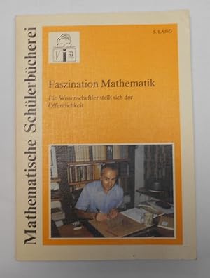 Bild des Verkufers fr Faszination Mathematik - Ein Wissenschaftler stellt sich der  ffentlichkeit zum Verkauf von Antiquariat Machte-Buch