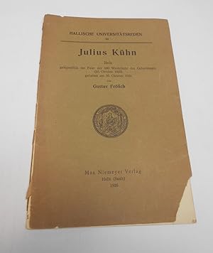 Julius KÃ¼hn - Rede gelegentlich der Feier der 100. Wiederkehr des Geburtstages (23. Oktober 1925...